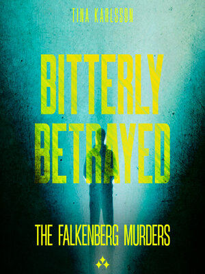 cover image of Bitterly Betrayed